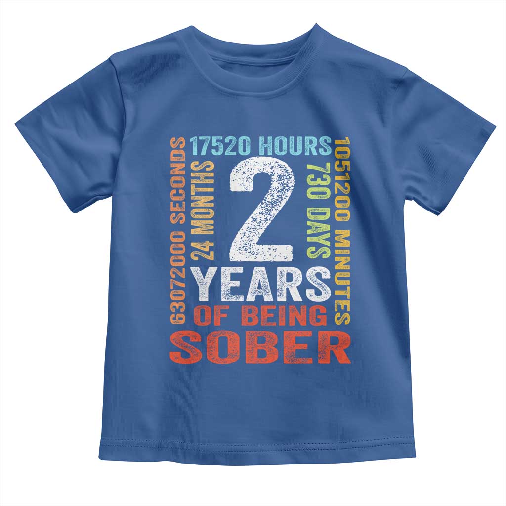 2 Years Of Being Sober Toddler T Shirt 2 Years Sobriety Anniversary Addiction Recovery