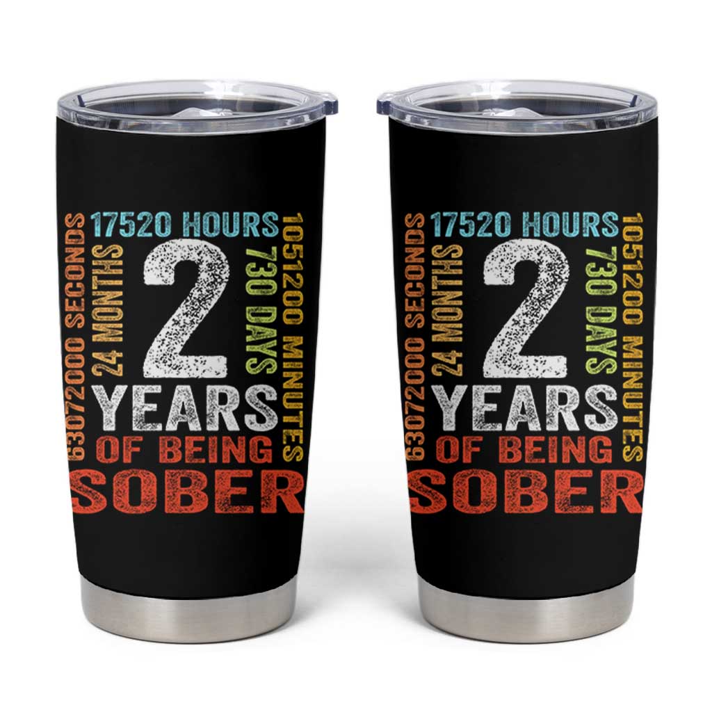 2 Years Of Being Sober Tumbler Cup 2 Years Sobriety Anniversary Addiction Recovery