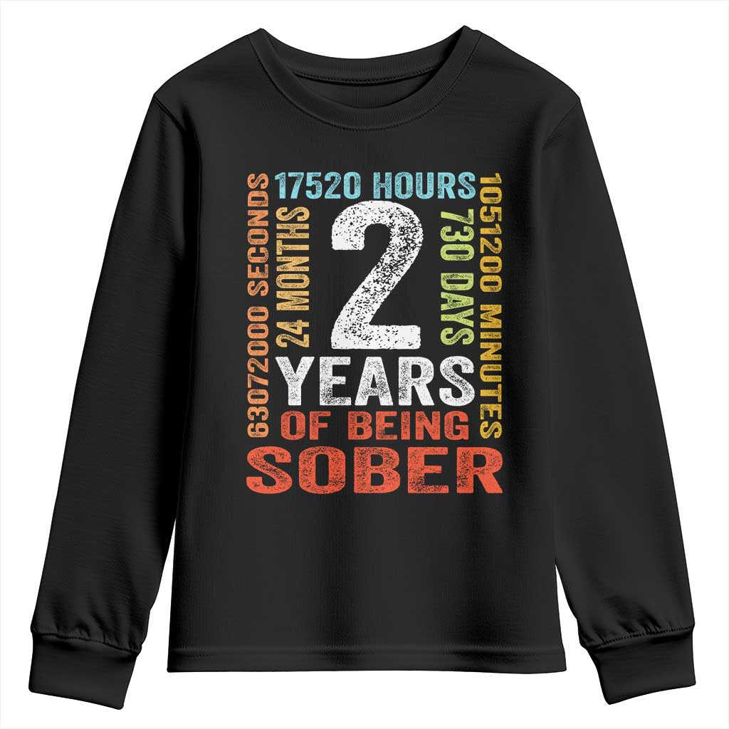 2 Years Of Being Sober Youth Sweatshirt 2 Years Sobriety Anniversary Addiction Recovery