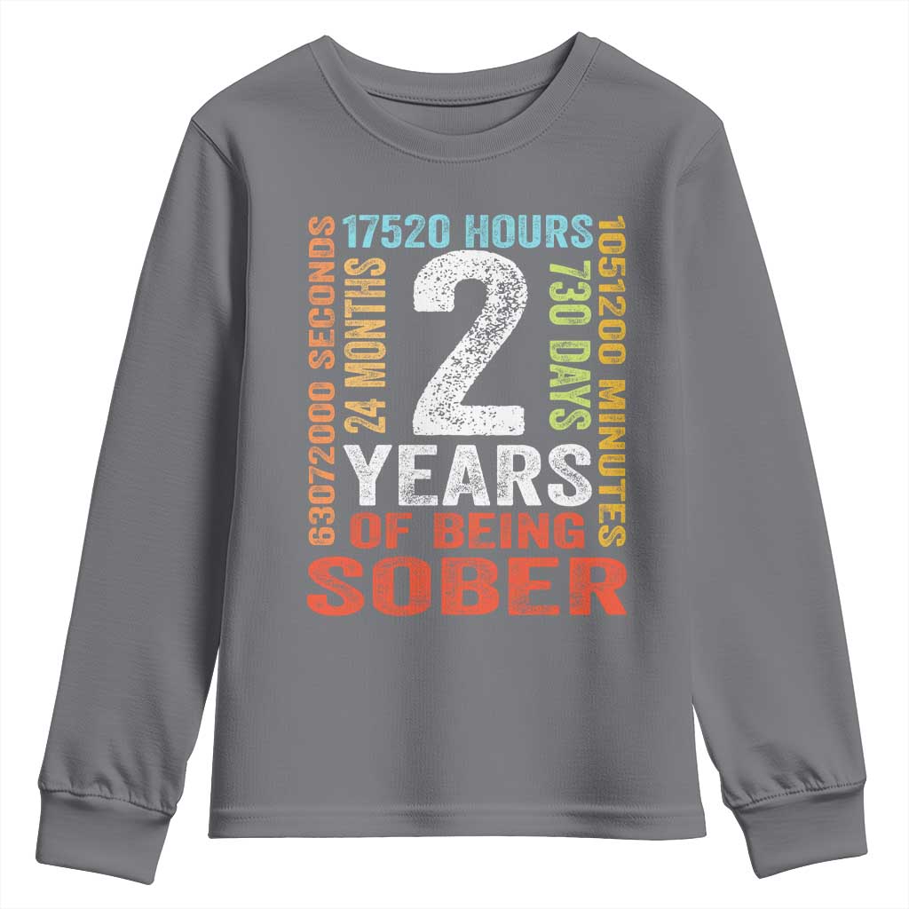 2 Years Of Being Sober Youth Sweatshirt 2 Years Sobriety Anniversary Addiction Recovery