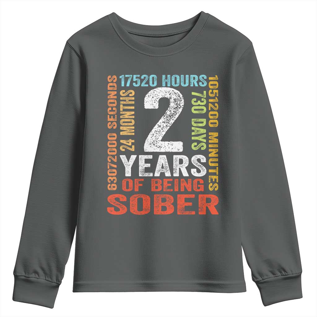 2 Years Of Being Sober Youth Sweatshirt 2 Years Sobriety Anniversary Addiction Recovery