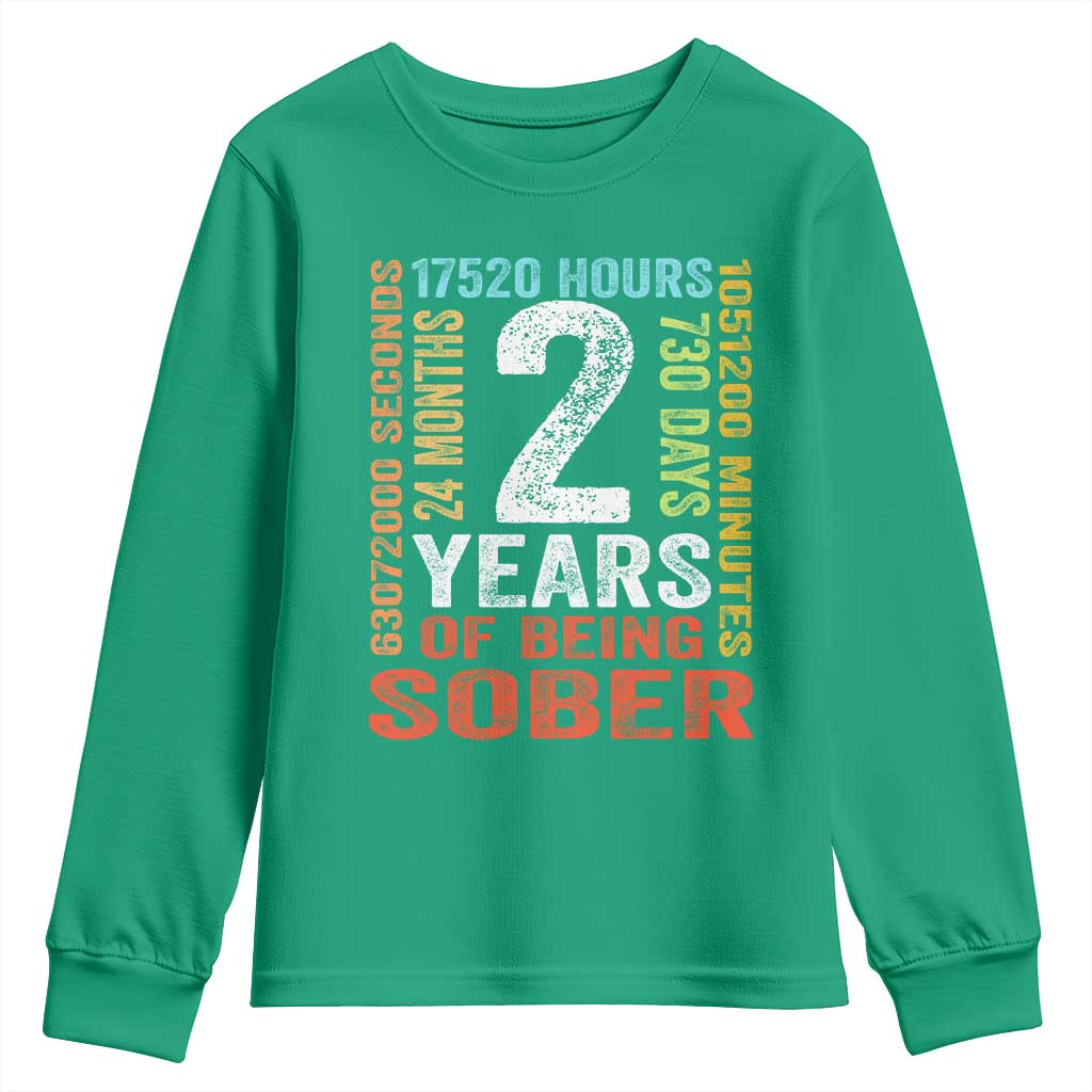 2 Years Of Being Sober Youth Sweatshirt 2 Years Sobriety Anniversary Addiction Recovery