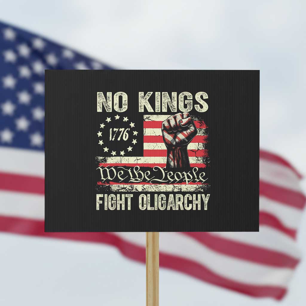 Funny No Kings Fight Oligarchy Protest Sign Betsy Ross Flag Hand Fist - Wonder Print Shop