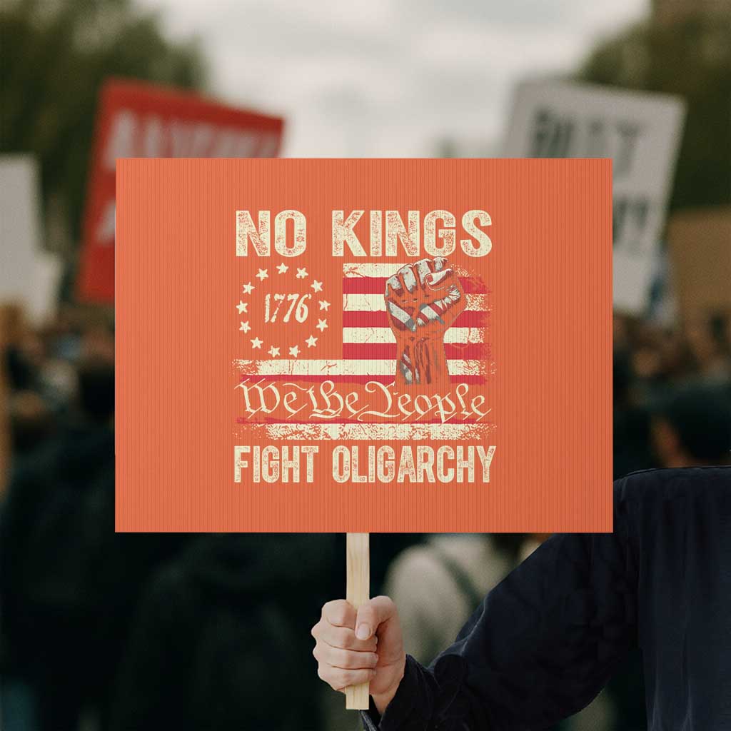 Funny No Kings Fight Oligarchy Protest Sign Betsy Ross Flag Hand Fist - Wonder Print Shop