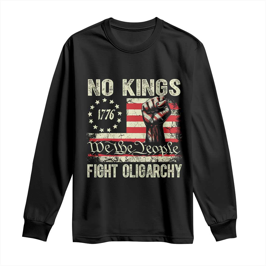 Funny No Kings Fight Oligarchy Long Sleeve Shirt Betsy Ross Flag Hand Fist - Wonder Print Shop