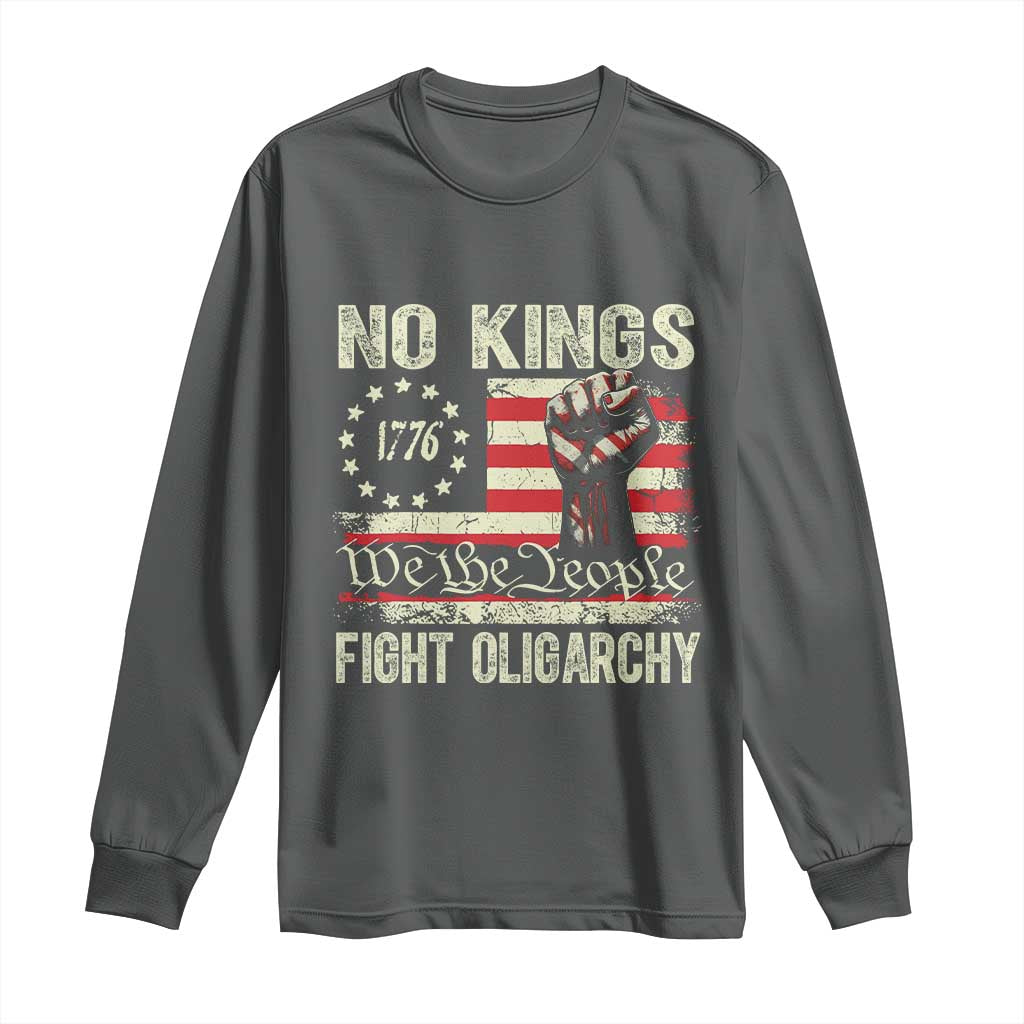 Funny No Kings Fight Oligarchy Long Sleeve Shirt Betsy Ross Flag Hand Fist - Wonder Print Shop