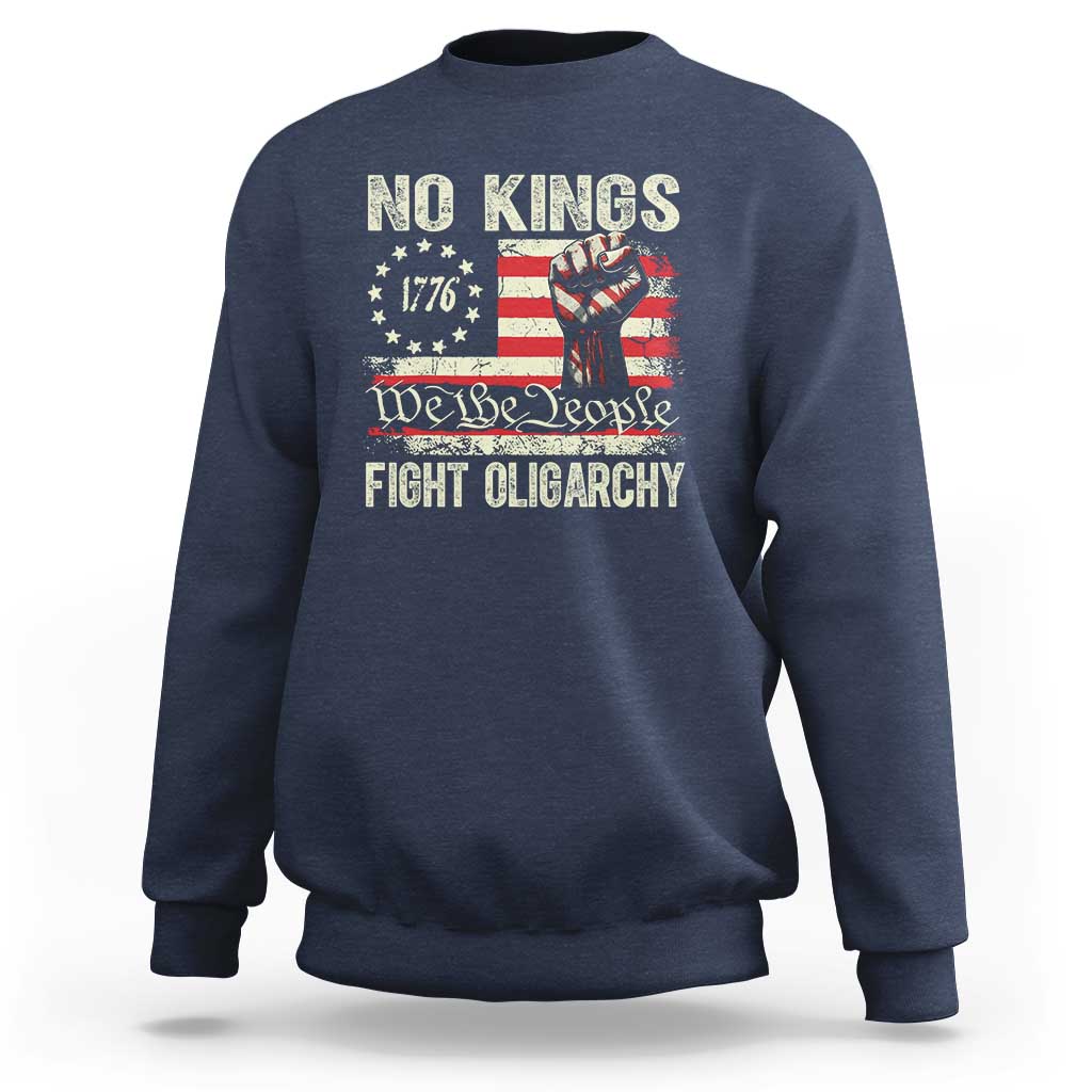 Funny No Kings Fight Oligarchy Sweatshirt Betsy Ross Flag Hand Fist - Wonder Print Shop
