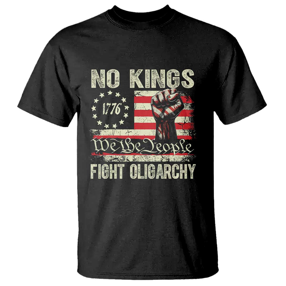 Funny No Kings Fight Oligarchy T Shirt Betsy Ross Flag Hand Fist - Wonder Print Shop