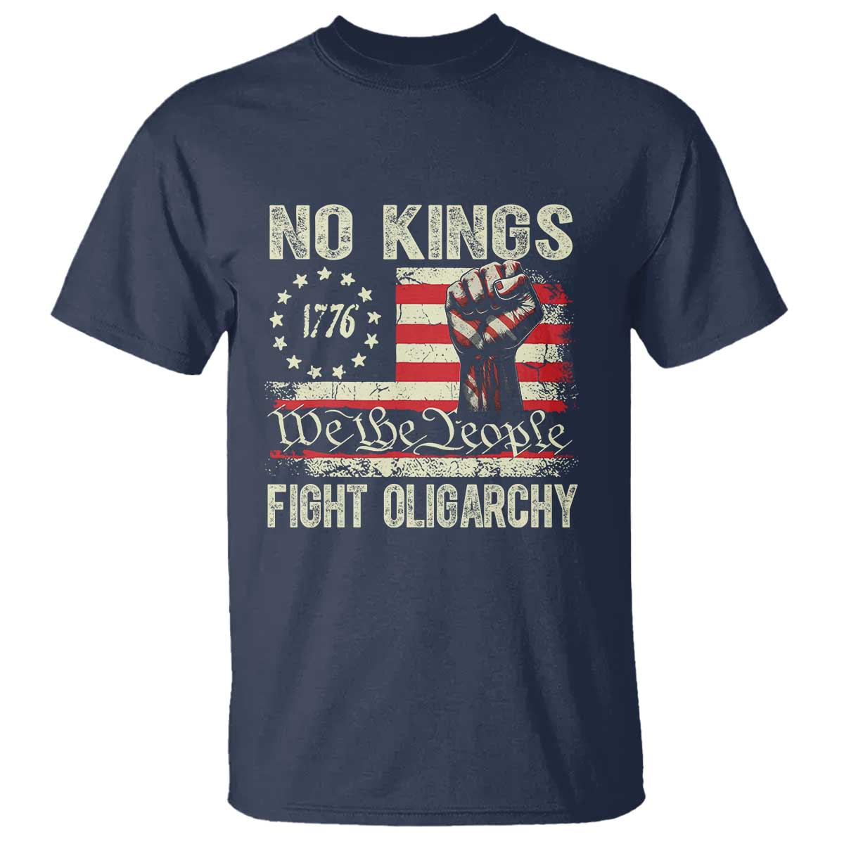 Funny No Kings Fight Oligarchy T Shirt Betsy Ross Flag Hand Fist - Wonder Print Shop