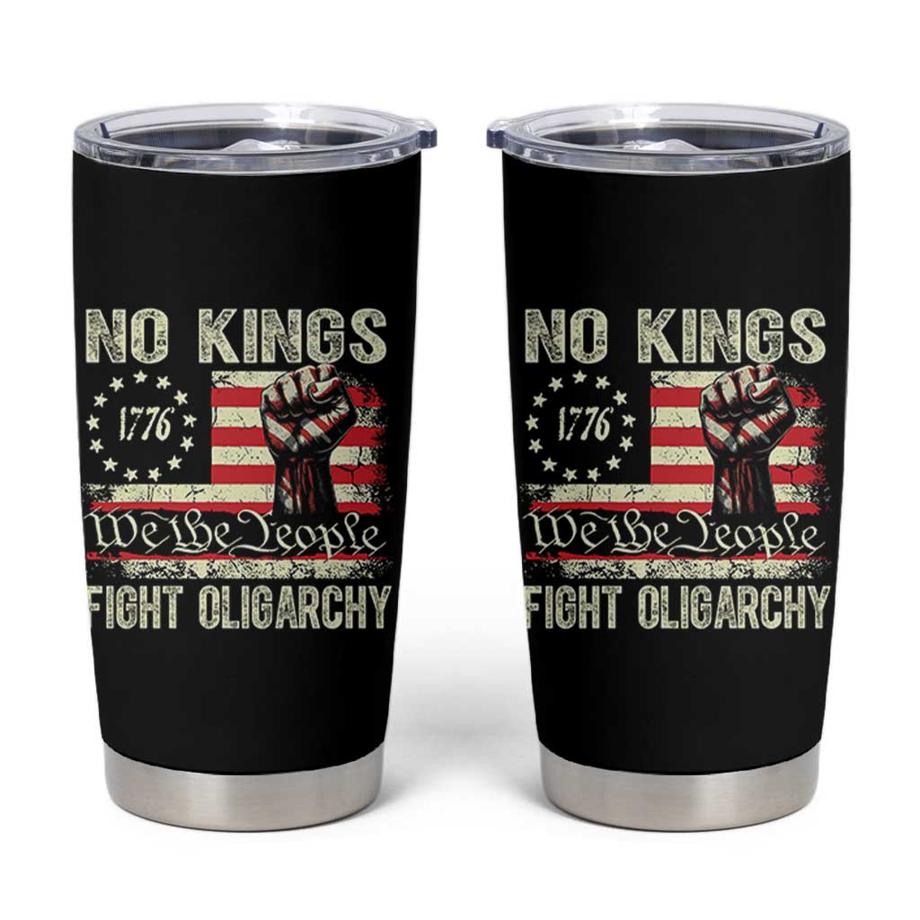 Funny No Kings Fight Oligarchy Tumbler Cup Betsy Ross Flag Hand Fist - Wonder Print Shop