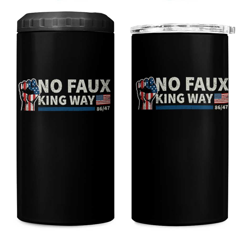 Funny No Faux King Way 8647 4 in 1 Can Cooler Tumbler Vintage American Flag