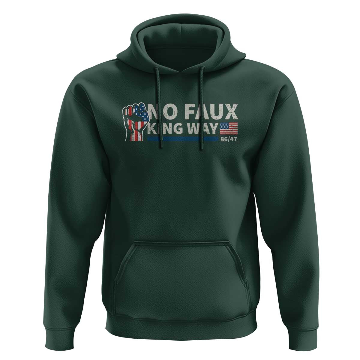 Funny No Faux King Way 8647 Hoodie Vintage American Flag