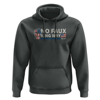 Funny No Faux King Way 8647 Hoodie Vintage American Flag