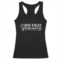 Funny No Faux King Way 8647 Racerback Tank Top Vintage American Flag