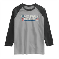Funny No Faux King Way 8647 Raglan Shirt Vintage American Flag