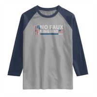 Funny No Faux King Way 8647 Raglan Shirt Vintage American Flag