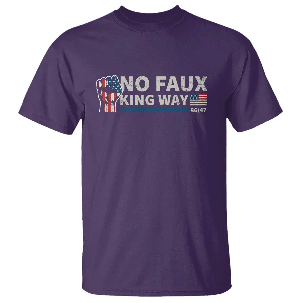 Funny No Faux King Way 8647 T Shirt Vintage American Flag