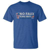 Funny No Faux King Way 8647 T Shirt Vintage American Flag