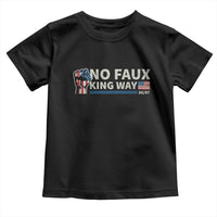 Funny No Faux King Way 8647 Toddler T Shirt Vintage American Flag