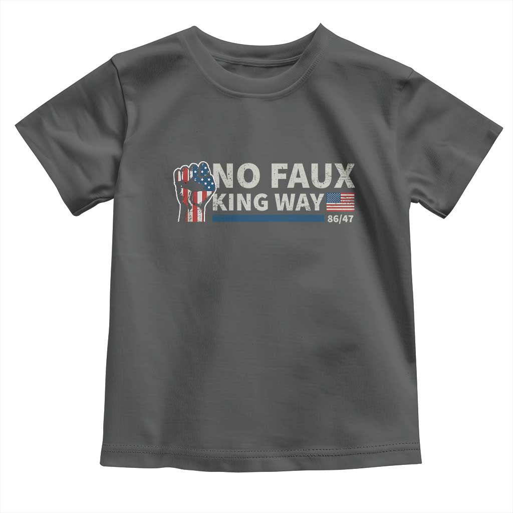 Funny No Faux King Way 8647 Toddler T Shirt Vintage American Flag
