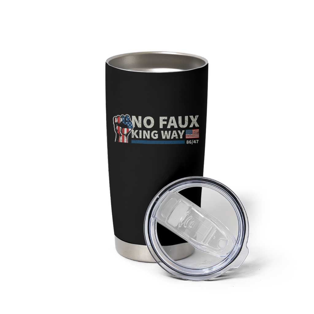 Funny No Faux King Way 8647 Tumbler Cup Vintage American Flag