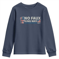 Funny No Faux King Way 8647 Youth Sweatshirt Vintage American Flag