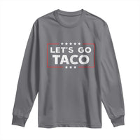 Funny Let's Go Taco Long Sleeve Shirt Vintage Star Stripes