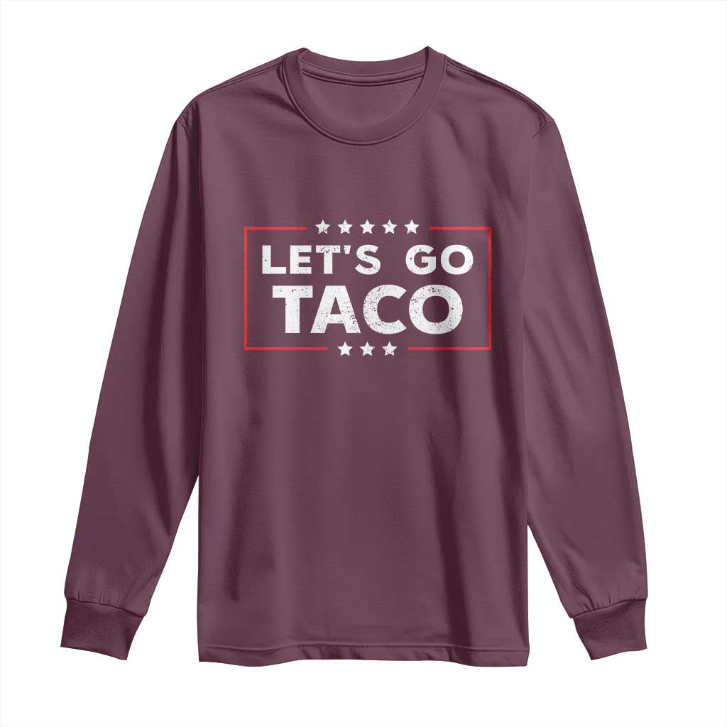 Funny Let's Go Taco Long Sleeve Shirt Vintage Star Stripes