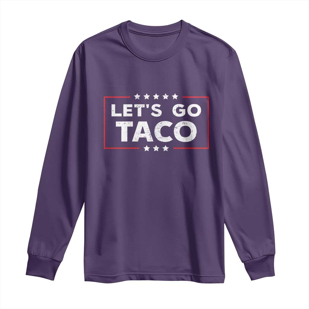 Funny Let's Go Taco Long Sleeve Shirt Vintage Star Stripes