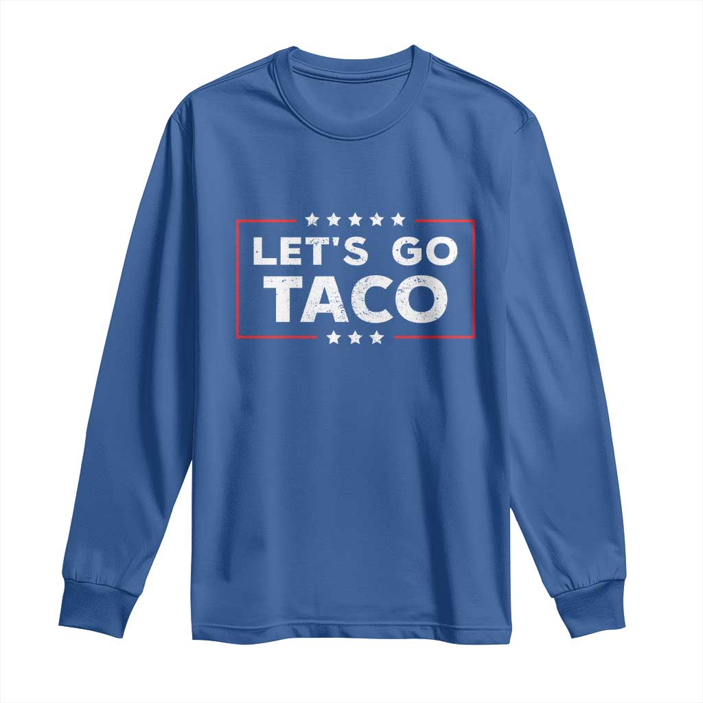 Funny Let's Go Taco Long Sleeve Shirt Vintage Star Stripes