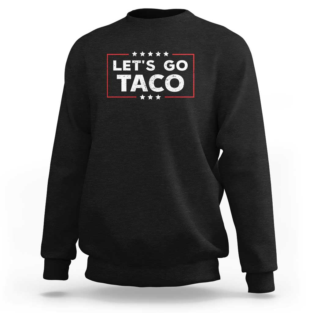 Funny Let's Go Taco Sweatshirt Vintage Star Stripes
