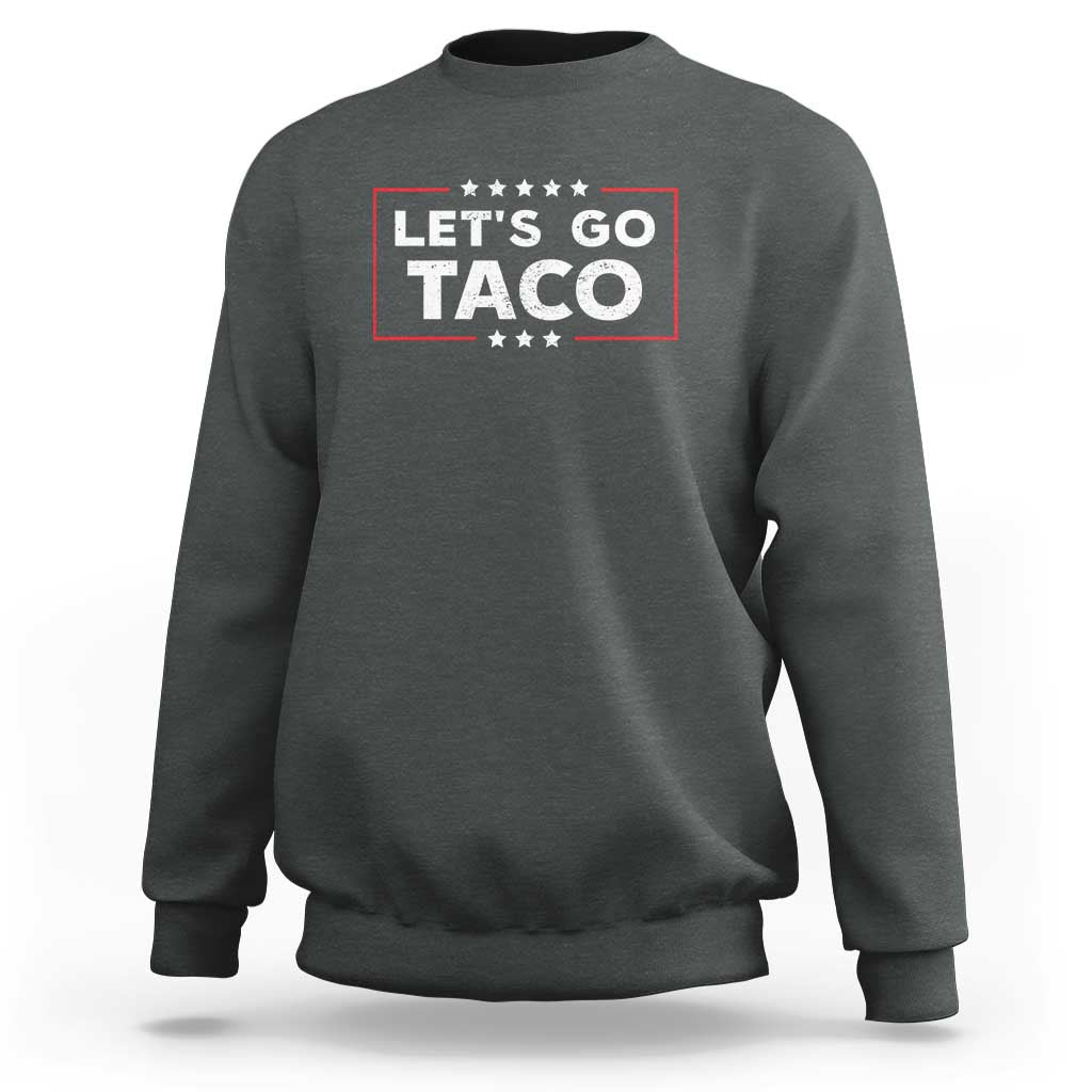 Funny Let's Go Taco Sweatshirt Vintage Star Stripes