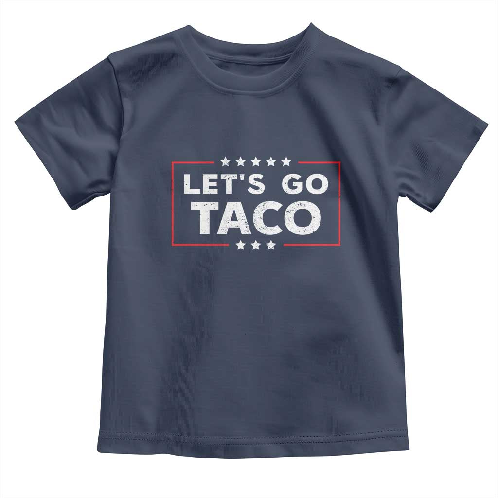 Funny Let's Go Taco Toddler T Shirt Vintage Star Stripes