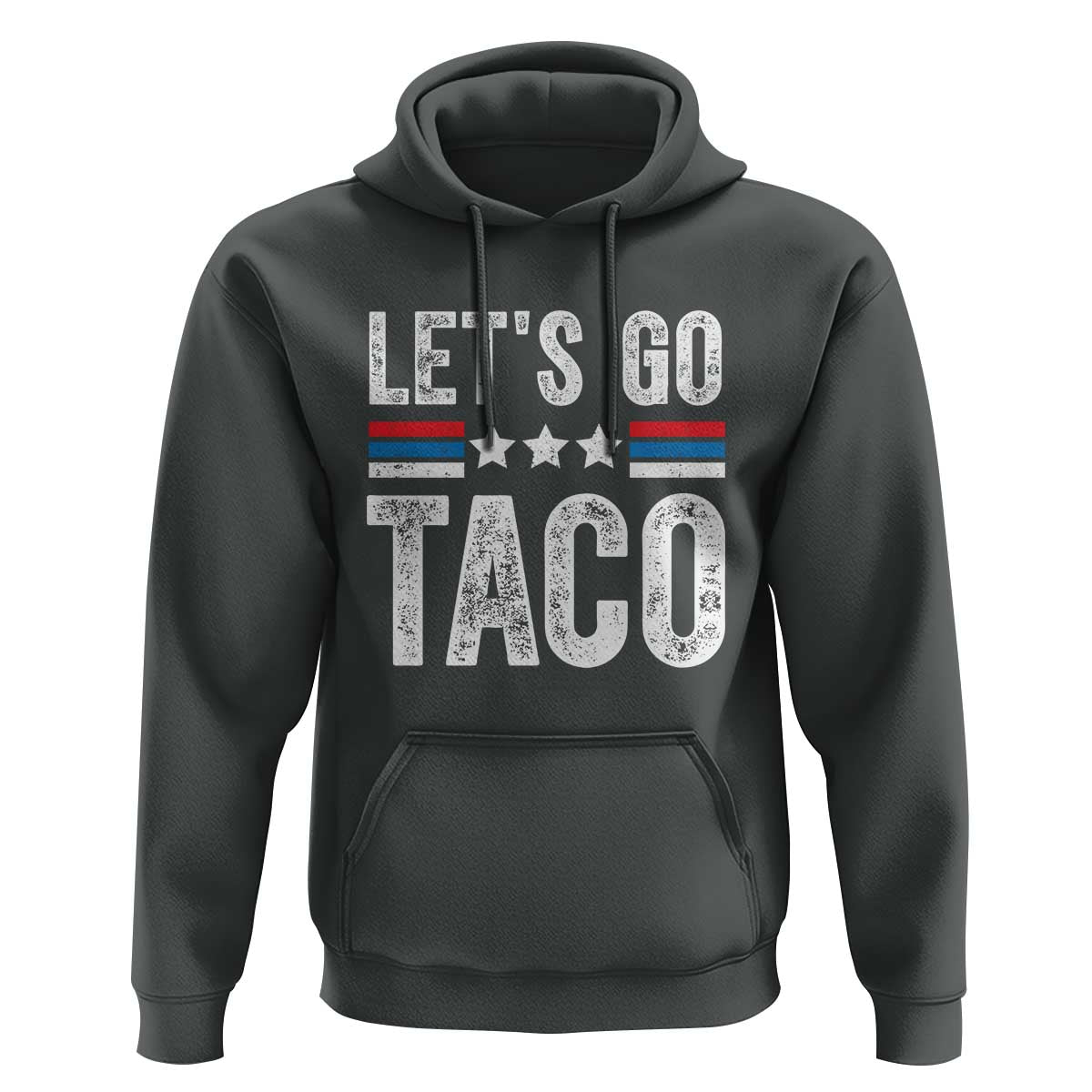 Funny Let's Go Taco Always Chickens Out Hoodie Vintage Star Stripes