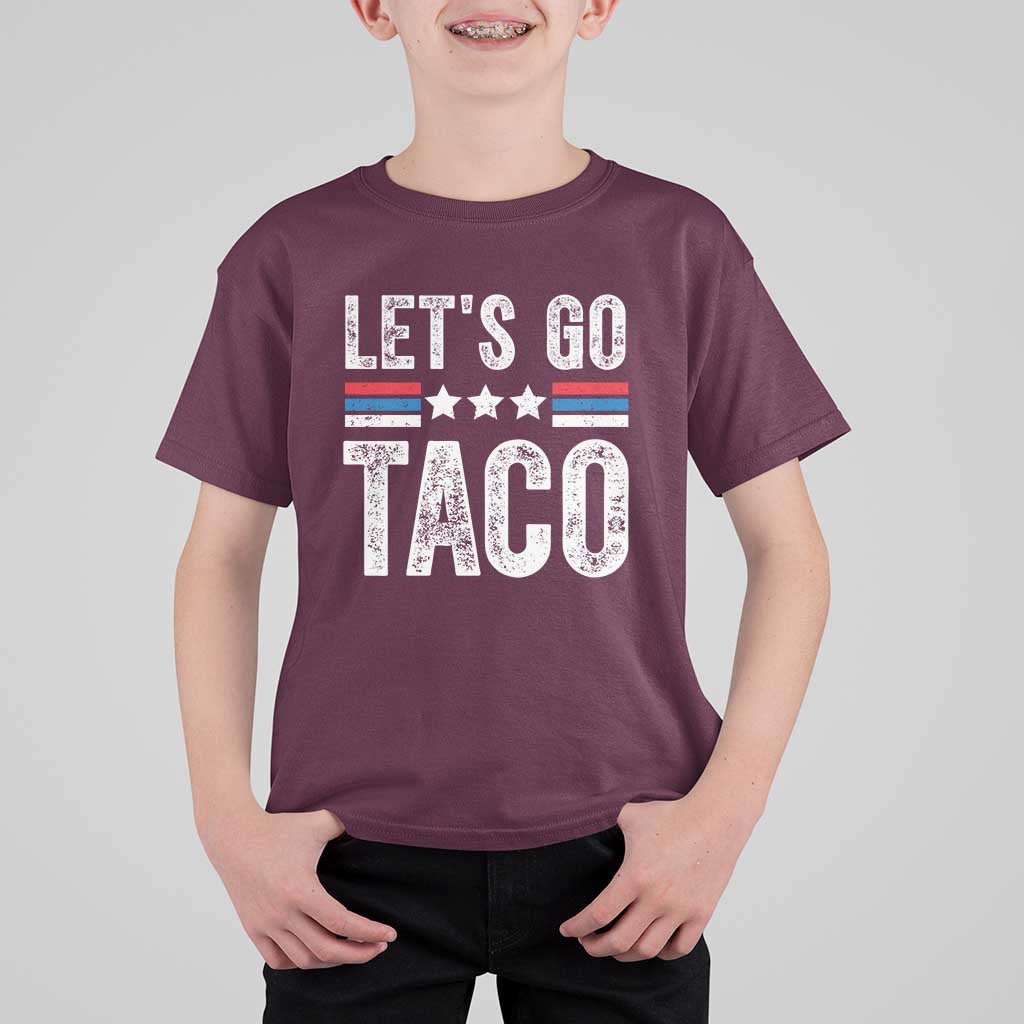 Funny Let's Go Taco Always Chickens Out T Shirt For Kid Vintage Star Stripes