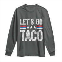 Funny Let's Go Taco Always Chickens Out Long Sleeve Shirt Vintage Star Stripes