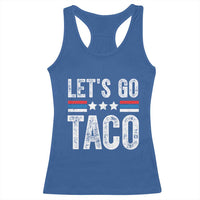 Funny Let's Go Taco Always Chickens Out Racerback Tank Top Vintage Star Stripes