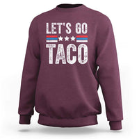 Funny Let's Go Taco Always Chickens Out Sweatshirt Vintage Star Stripes