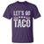 Funny Let's Go Taco Always Chickens Out T Shirt Vintage Star Stripes