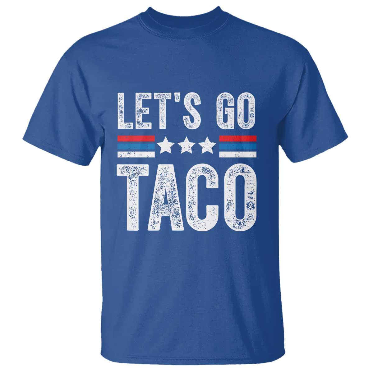 Funny Let's Go Taco Always Chickens Out T Shirt Vintage Star Stripes