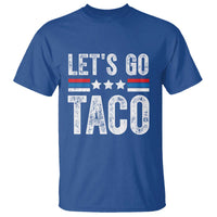 Funny Let's Go Taco Always Chickens Out T Shirt Vintage Star Stripes