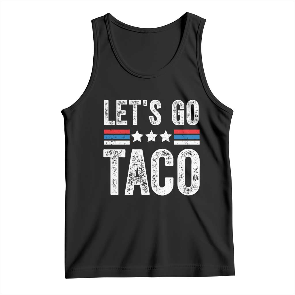 Funny Let's Go Taco Always Chickens Out Tank Top Vintage Star Stripes