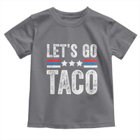 Funny Let's Go Taco Always Chickens Out Toddler T Shirt Vintage Star Stripes