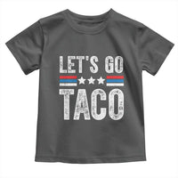 Funny Let's Go Taco Always Chickens Out Toddler T Shirt Vintage Star Stripes