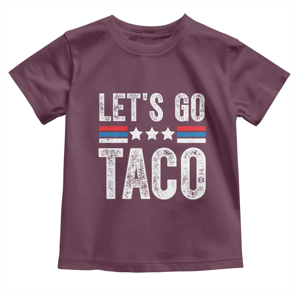 Funny Let's Go Taco Always Chickens Out Toddler T Shirt Vintage Star Stripes