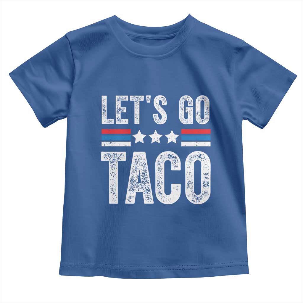 Funny Let's Go Taco Always Chickens Out Toddler T Shirt Vintage Star Stripes