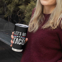 Funny Let's Go Taco Always Chickens Out Tumbler Cup Vintage Star Stripes