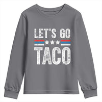 Funny Let's Go Taco Always Chickens Out Youth Sweatshirt Vintage Star Stripes