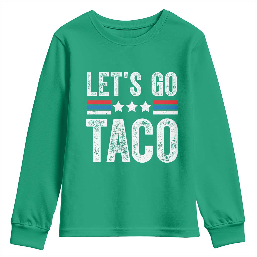 Funny Let's Go Taco Always Chickens Out Youth Sweatshirt Vintage Star Stripes