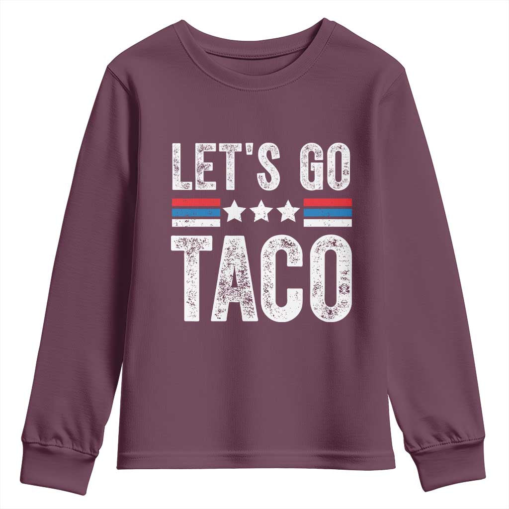 Funny Let's Go Taco Always Chickens Out Youth Sweatshirt Vintage Star Stripes